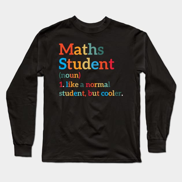 Maths Student gifts idea Long Sleeve T-Shirt by TeeDesignMaster